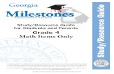 Georgia Milestones - Clayton County Public Schools...This Georgia Milestones Grade 4 Study/Resource Guide for Students and Parents is intended as a resource for parents and students.