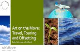 Art on the Move: Travel, Touring and Offsetting · Cons •Complexity- choosing a transparent offset method where investment goes to a viable project with positive environmental and