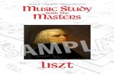 Music Study with the Masters: Franz Liszt€¦ · Franz Liszt (1811—1886) by Emily Lin and Sonya Shafer Music Study with the Masters