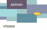 AnnuAl RepoRt - EFAMA Reports... · 2013-07-16 · 1. IORP Directive 37 2. White Paper on Pensions 37 3. EFAMA Pension Day 38 4. The Officially Certified European Retirement Plan