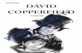 DAVID COPPERFIELD - Preiss Murphypreissmurphy.com/sites/default/files/publications/activity_story_david_copper...b- Miss Trotwood was David’s servant. c- Clara Copperfield was sure