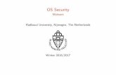 OS Securityvmoonsamy/teaching/ossec2016/Malware.pdf · Ad-hoc solutions for better OS security I Completely re-designing an OS is expensive I More feasible: Add-on security for existing