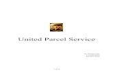 United Parcel Service - St. John's University UG UPS.pdf · United Parcel Service Inc. (UPS), the largest transportation company in the United States, primarily handles ground parcels.