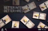 Better Interviews Better Hires - Haley Marketing Groupcdn.haleymarketing.com/ebooks/content/20101/HR_ Better_Interview… · BETTER INTERVIEWS. BETTER HIRES. 2/20 [close] ... So if