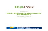 AUSTRALIAN PACKAGING COVENANT · With the most comprehensive range of bio based packaging materials, we are able to tailor a completely biodegradable packaging solution, enhancing