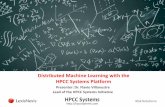 Distributed Machine Learning with the HPCC Systems Platform · 2019-03-29 · Weblog Analysis . Online Reservations . Distributed Machine Learning with the HPCC Systems Platform .