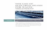 THE USE OF ELECTRON BEAMS FOR WASTE TREATMENT...THE USE OF ELETRON EAMS FOR WASTE TREATMENT Page 3 because most of the electrons in the beam are absorbed by the water (therefore treating