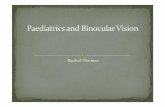 Paediatrics and Binocular Vision · Vision R 6/38 L 6/7.5 CT D and N Small Right hypertropia OM Underactingright SO Overacting right IO Overacting left IR Convergence –R eye elevates