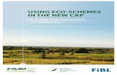 USING ECO-SCHEMES IN THE NEW CAP · 2020-02-10 · Eco-schemes in the new CAP: a guide for managing authorities. IFOAM EU, FIBL and IEEP, Brussels. ... One of the oldest policies