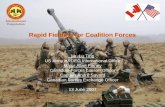 Rapid Fielding for Coalition Forces...(Chile) COL Michael Padgett International Armaments Cooperation in support of Coalition Forces for Current War on Terrorism • Actively pass