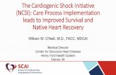 The Cardiogenic Shock Initiative (NCSI): Care Process ... · 1. Data on file. Abiomed Impella Quality(IQ)Data, AMI/CGS Apr 2009 –Jun 2018. Danvers, MA: Abiomed. 2. 791 centers supporting