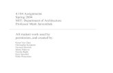 4.184 Assignments MIT: Department of …4.184 Assignments Spring 2004 MIT: Department of Architecture Professor Mark Jarzombek All student work used by permission, and created by:
