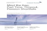 Investment Solutions & Products Swiss Economics Mind the ... · Investment Solutions & Products Swiss Economics Mind the Gap: Part Time, Timeout, Pension Shortfalls ... Number of
