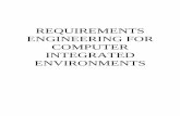 REQUIREMENTS ENGINEERING FOR COMPUTER INTEGRATED …usir.salford.ac.uk/id/eprint/11271/2/Requirements_Engineering_for... · 1.2. why requirements engineering is needed for the cie