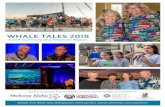WHALE TALES 2018...With warmest aloha, The Whale Trust Team Education Program Over 3,000 schoolchildren have participated in the Whale Tales annual education programs since 2006. This