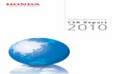 Striving to be a company society wants to exist 2010 - Honda · 2020-07-17 · Striving to be a company society wants to exist 2010CSR Report Contents Publication Policy 1 Honda’s