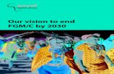 Our vision to end FGM/C by 2030 - Amref Health Africa...Amref Health Africa wants to eradicate FGM/C in sub-Saharan Africa by 2030, in support of Sustainable Development Goal 5 and