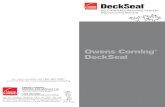 Owens Corning DeckSealpdf.lowes.com/warrantyguides/047563020816_warranty.pdf · to lightning, hail, wind storms, ﬂoods, hurricanes, tornadoes, wind launched debris, earthquakes