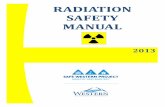 Radiation Safety Manual 04-05-13a...survey instruments of the appropriate range and type, and properly calibrated counting equipment. 1.3 Radiation-Producing Equipment Radiation producing