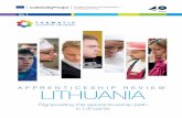 Apprenticeship review: Lithuania. - Cedefop · 2017-03-24 · Lithuania, Greece, Italy and Slovenia are engaged with cedefop on apprenticeship reviews). Foreword 7 In may 2014, cedefop