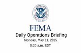 Daily Operations Briefingcontent.govdelivery.com/attachments/USDHSFEMA/2015/05/11... · 2015-05-11 · Tropical Depression Ana (Final) Tropical Depression Ana (as of 5:00 a.m. EDT)•