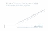 FOOD WASTE CARBON FOOTPRINT - Aalborg Universitet · 2014-06-03 · The main conclusions are that Dansk Supermarked Carbon Footprint depends of the food wastage treatment scenario,