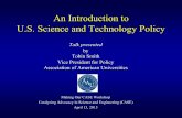An Introduction to U.S. Science and Technology Policy Workshop... · 2019-12-16 · While science is ideally value-free and objective, science policy is “concerned with the incentives