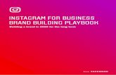 INSTAGRAM FOR BUSINESS BRAND BUILDING PLAYBOOK Brand Building Playbookآ  strategies to help you get