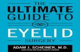 Adam Scheiner MD – Laser Eyelid & Facial Plastic …...lower eyelid surgery) 1. ADAM J. SCHEINER, M.D. 16 The third cause of dark circles is dark pigment that can deposit in the