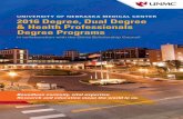 UNIVERSITY OF NEBRASKA MEDICAL CENTER 2016 Degree, Dual ... · College of Allied Health Professions Eppley Institute for Research in Cancer and Allied Diseases ... cancer, regenerative