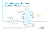 For Professional Advisers Underwriting annuities · Underwriting annuities. An introduction to our underwriting process . Accurate underwriting is essential to providing your clients
