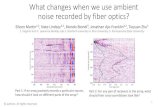 What changes when we use ambient noise recorded by fiber ...What changes when we use ambient noise recorded by fiber optics? Eileen Martin1,2, Nate Lindsey3,2, Biondo Biondi3, Jonathan