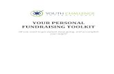 YOUR PERSONAL FUNDRAISING TOOLKIT PERSONAL FUNDRAISING ... This type of fundraising involves planning