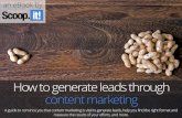 How to generate leads through content marketing How to generate leads through content marketing @Scoopit