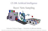 Bayes’ Nets: Samplingcs188/fa19/assets/slides/lec17.pdf · CS 188: Artificial Intelligence Bayes’ Nets: Sampling Instructor: Professor Dragan --- University of California, Berkeley