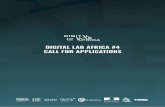 DIGITAL LAB AFRICA #4 CALL FOR APPLICATIONS · Digital Lab Africa (DLA) is the first platform dedicated to creative content (immersive realities, video game, animation, music, digital
