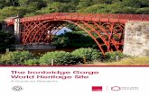 The Ironbridge Gorge World Heritage Site · 5 Planning The designation of a World Heritage Site entails few specific planning requirements. This is why the area of the Ironbridge