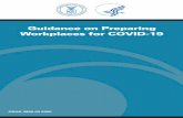 Guidance on Preparing Workplaces for COVID-19 · and their workers as far in advance as possible of potentially worsening outbreak conditions. Lack of continuity planning can result