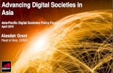 Advancing Digital Societies in Asia · 2016-04-27 · 1 Advancing Digital Societies in Asia Asia-Pacific Digital Societies Policy Forum April 2016 Alasdair Grant Head of Asia, GSMA