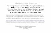 Compliance With Regulations Restricting the Sale and ...€¦ · Guidance for Industry . Compliance With Regulations Restricting the Sale and Distribution of Cigarettes and Smokeless