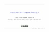 COMS W4182: Computer Security II Prof. Steven M. Bellovinsmb/classes/s20/l_intro.pdf · COMS W4181 is a prerequisite for this class—I assume that you ... Steven M. Bellovin January