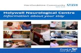 Holywell Neurological Centre Information about your …...About Holywell Holywell Neurological Centre is a 16 bedded specialist in-patient unit situated in the north of Watford, Hertfordshire.
