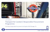 Transport for London’s Responsible Procurement Programmesovz.cz/wp-content/uploads/2017/09/tim-rudin_2017... · 2017-09-21 · Tim Rudin, Responsible Procurement and Supplier Skills
