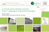 early breast cancer: (neo-) adjuvant endocrine therapy...Luminal early breast cancer: Endocrine therapy ET is the adjuvant standard therapy with a standard duration of 5 years –it