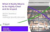 What it Really Means to be Highly Cited and its Impact · What it Really Means to be Highly Cited and its Impact. 2 Our Guests: Professors Katsuhiko Ariga and Ruth Feldman Katsuhiko