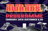 Red Carpet Awards (Programme) · 2018-04-24 · THE CEREMONY Creative Industries compilation video 2012/2013 ... Kes Payne – Performer of the Year Elizabeth Grundy – Contribution