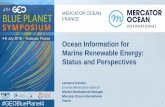 MERCATOR OCEAN FRANCE...MERCATOR OCEAN FRANCE Ocean Information for Marine Renewable Energy: Status and Perspectives Laurence Crosnier lcrosnier@mercator-ocean.fr Market Development