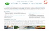 Activity 1: Design a rain garden · Activity 1: Design a rain garden Introduction New construction in many towns and cities is increasing the amount of impervious surfaces — surfaces