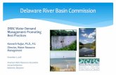 Delaware River Basin Commission · 1975 –DRBC Governors vote against Dam 3:1 1978 –Middle Delaware designated under Wild & Scenic Act 1978 –PA threatens to return to Supreme