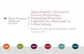 MaineHealth’sAlzheimer’s Disease Partnership: Expanding ... · 17.10.2019  · • In Maine, an estimated 230,000 family caregivers provide most care for persons with Alzheimer’s